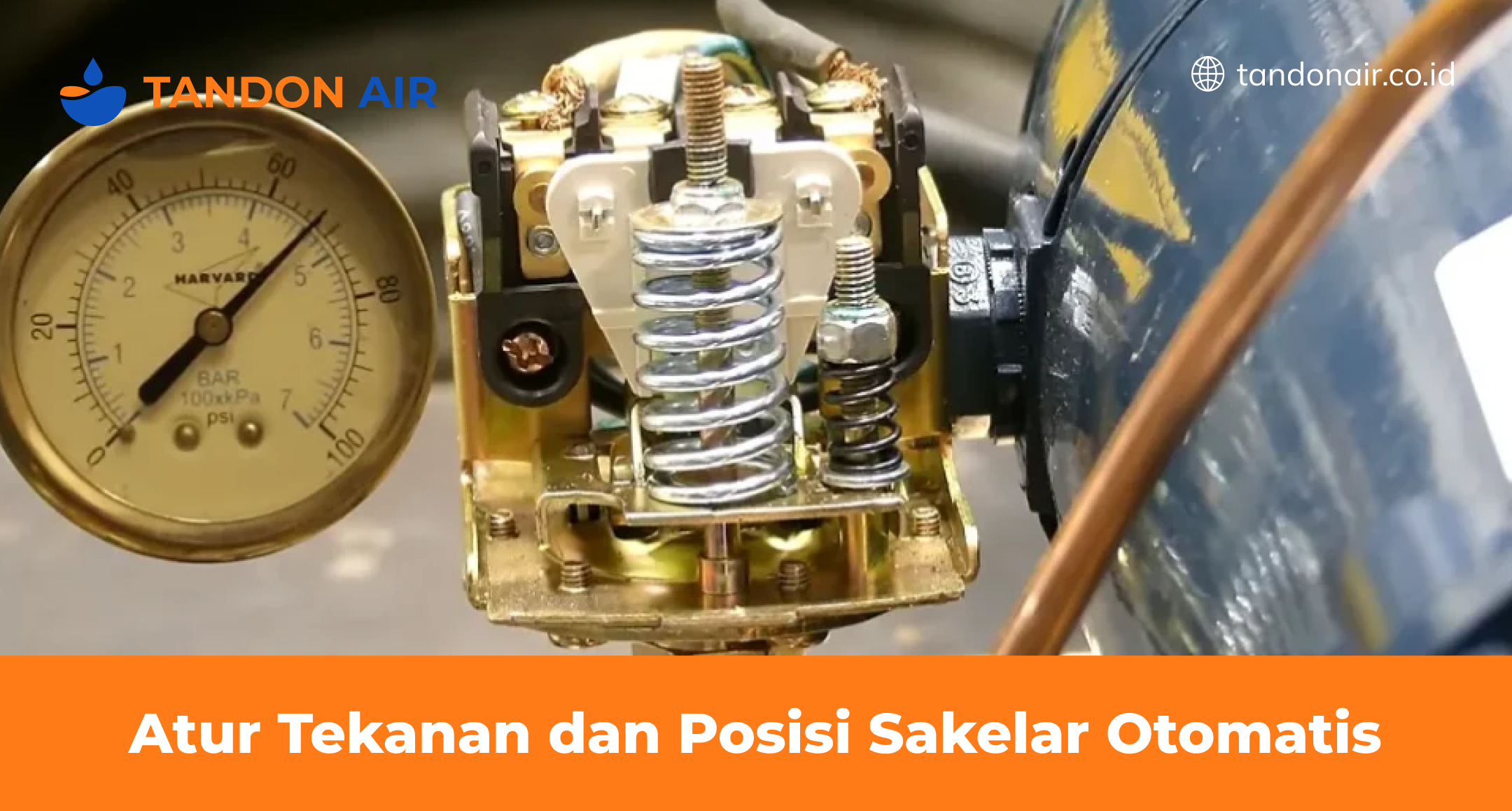 Atur Tekanan dan Posisi Sakelar Otomatis