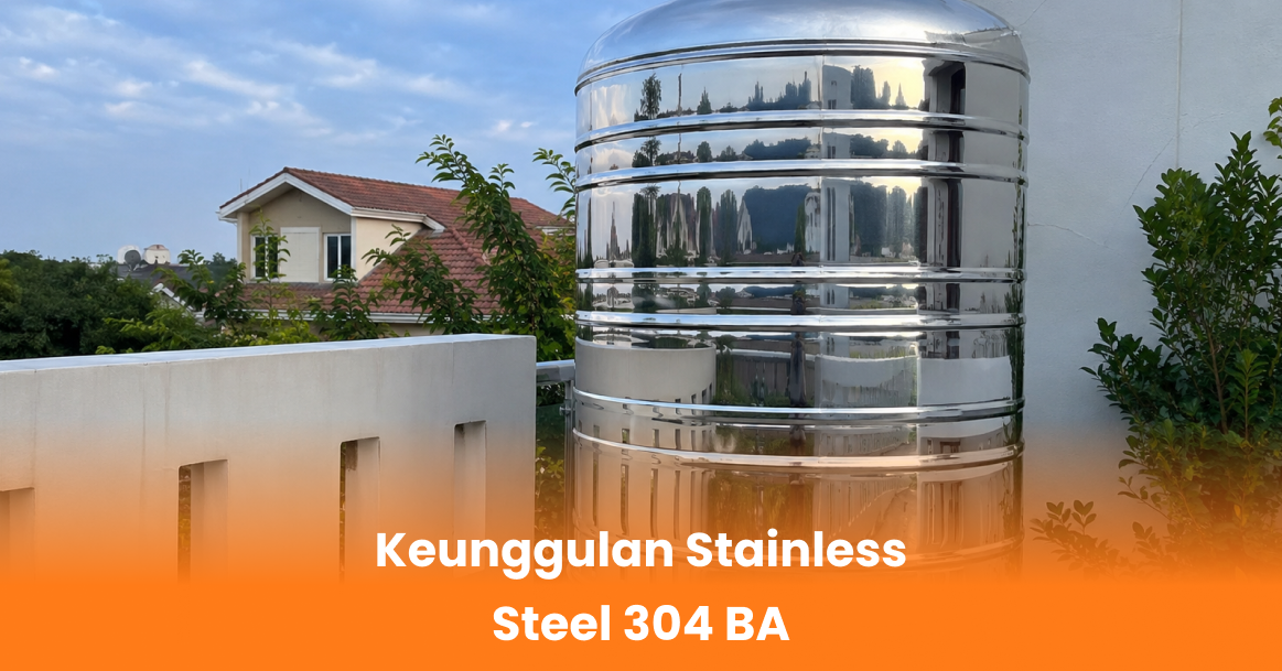 Keunggulan Stainless Steel 304 BA