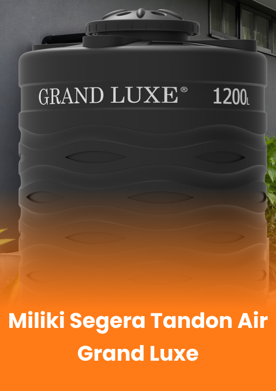 Miliki Segera Tandon Air Grand Luxe