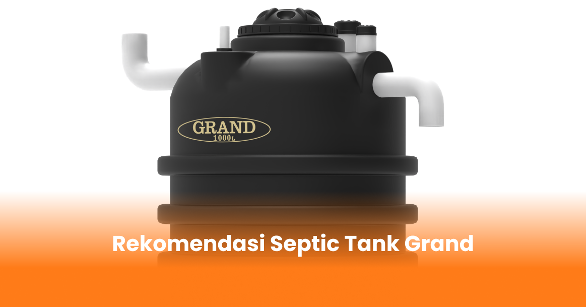 Rekomendasi Septic Tank Grand