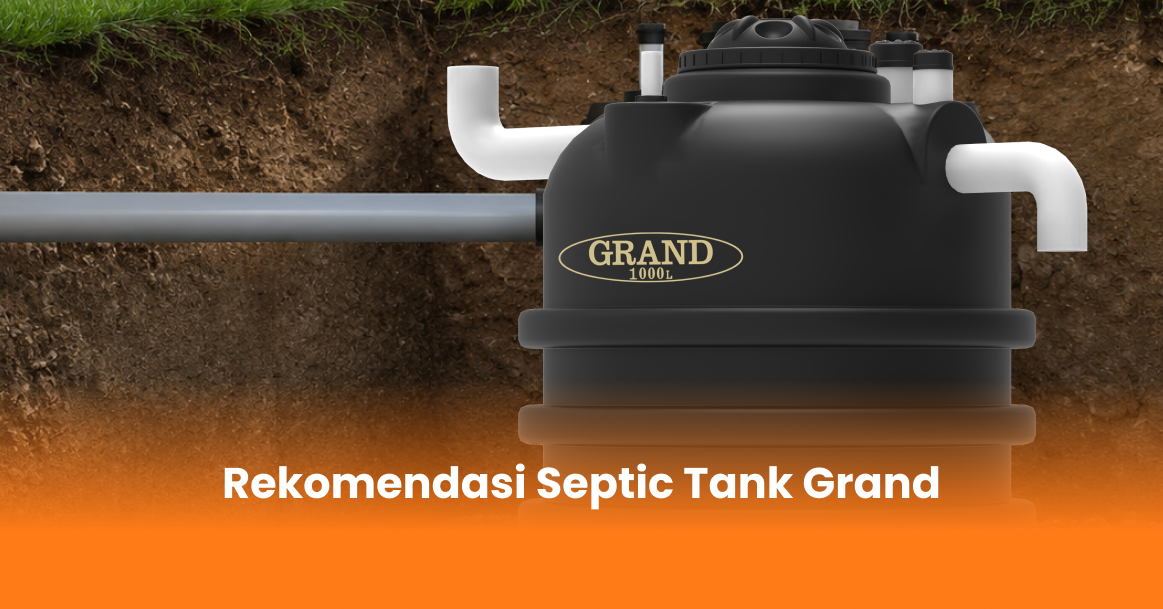 Rekomendasi Septic Tank Grand