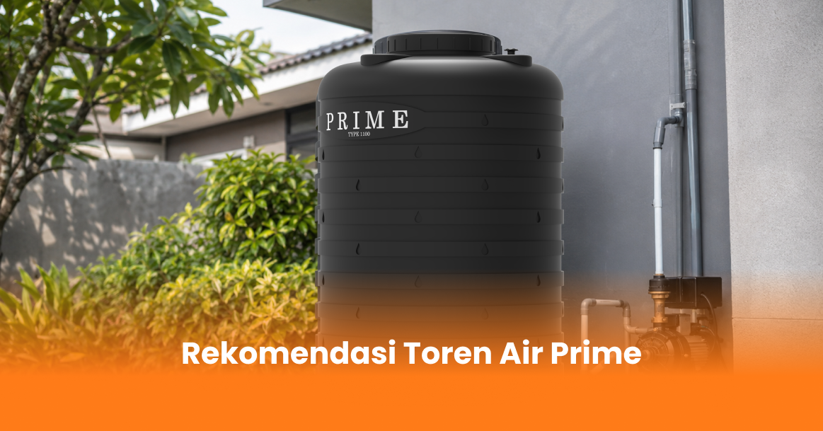 Rekomendasi Toren Air Prime