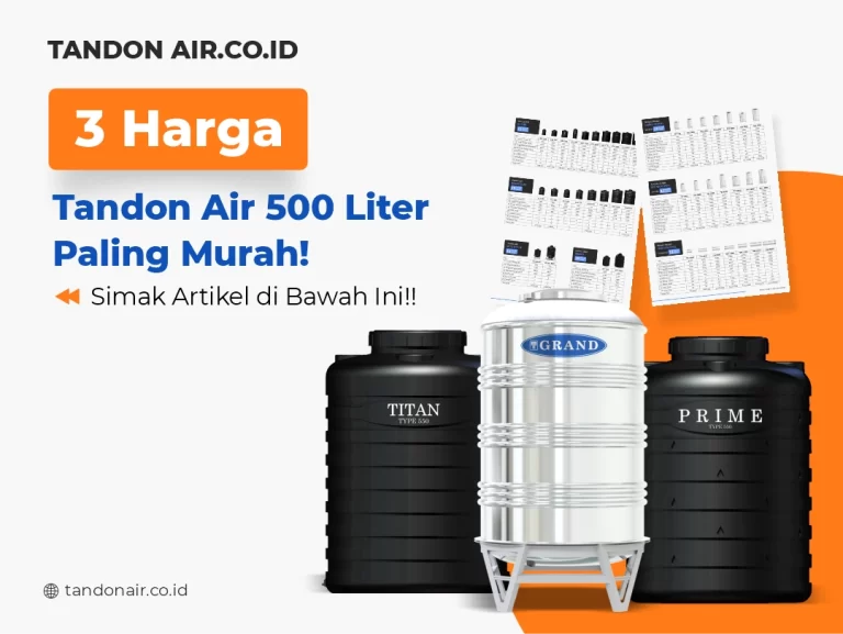 3 Harga Tandon Air 500 Liter Paling Murah!