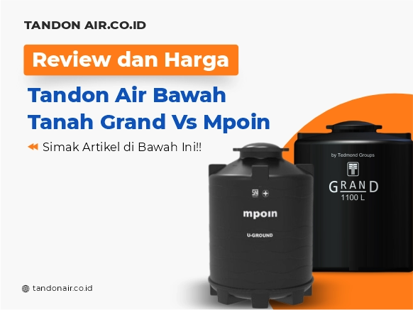 Review dan Harga Tandon Air Bawah Tanah Grand Vs Mpoin