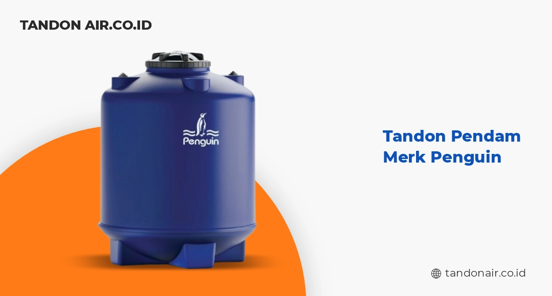 Tandon Air Bawah Tanah Anti Lumut Merk Penguin