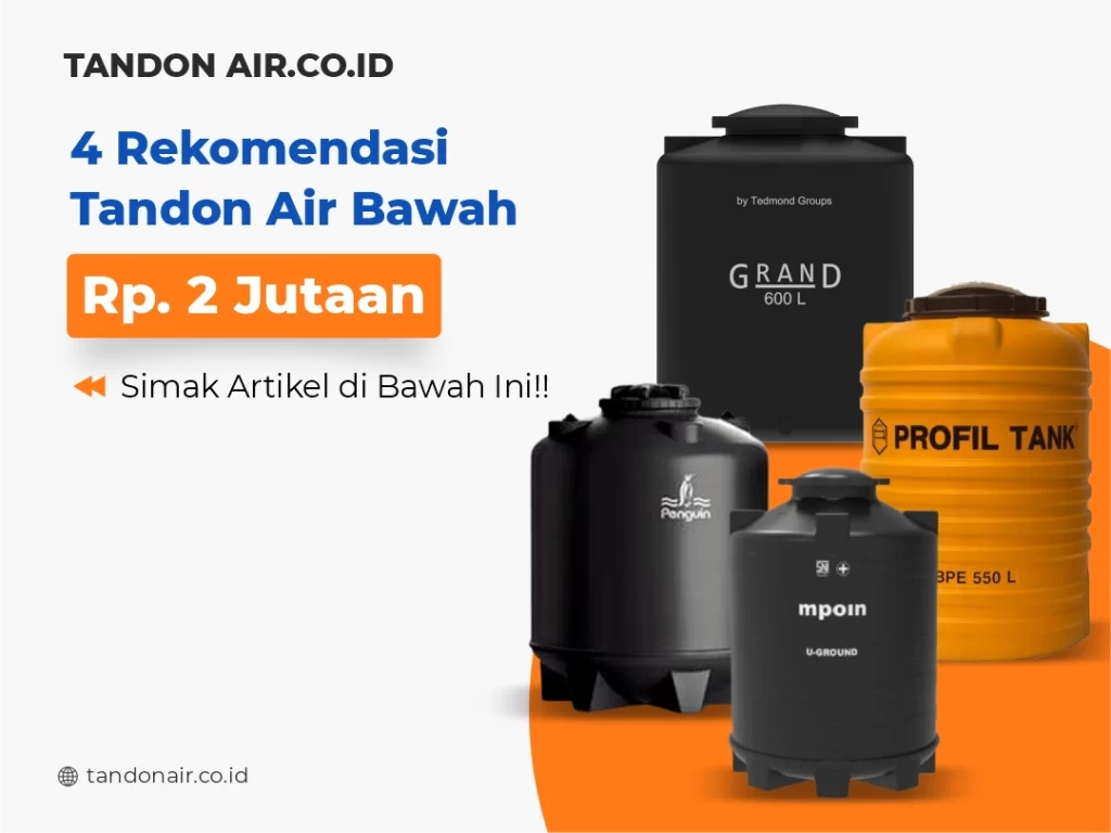4 Rekomendasi Tandon Air Bawah Rp 2 Jutaan