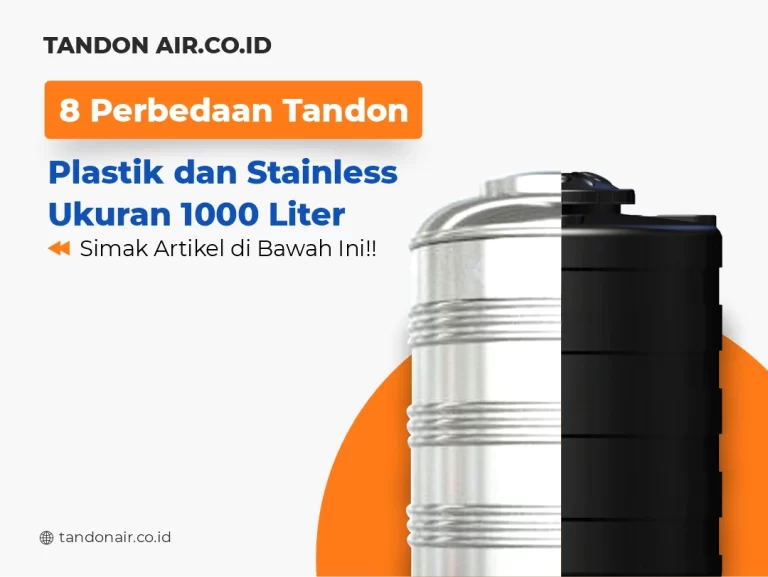 8 Perbedaan Tandon Plastik dan Stainless Ukuran 1000 Liter