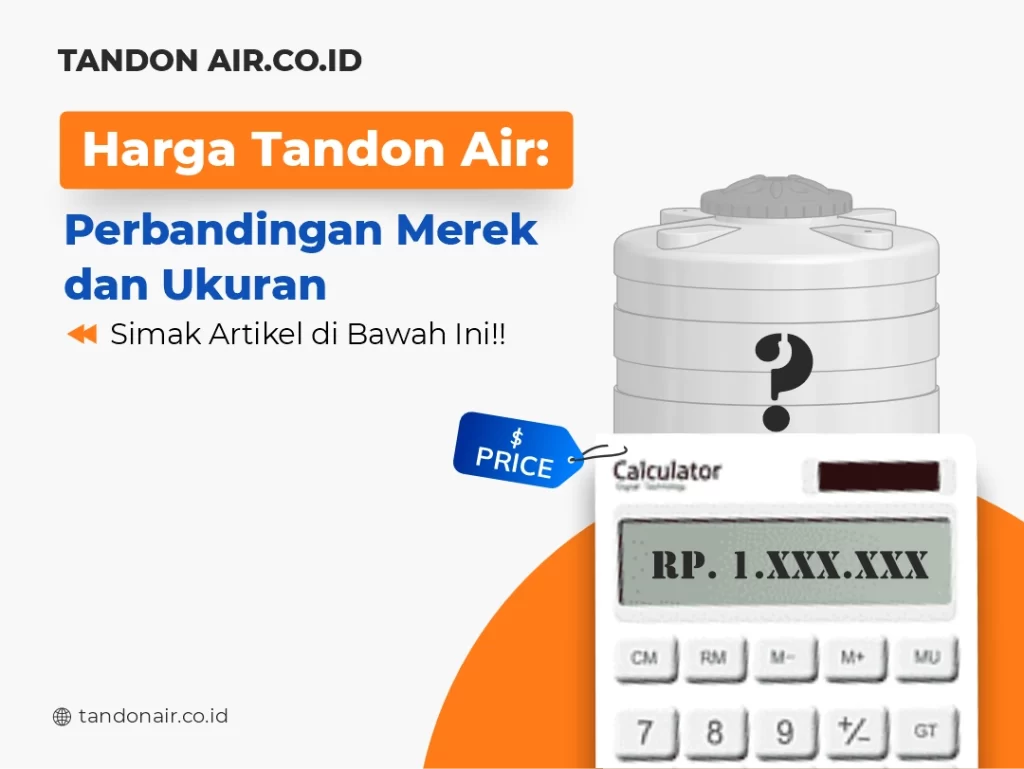 Harga Tandon Air Perbandingan Merek dan Ukuran