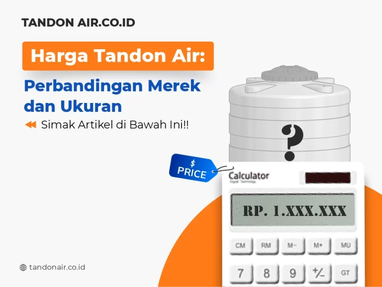 Harga Tandon Air Perbandingan Merek dan Ukuran