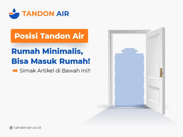 Posisi Tandon Air Rumah Minimalis, Bisa Masuk Rumah!