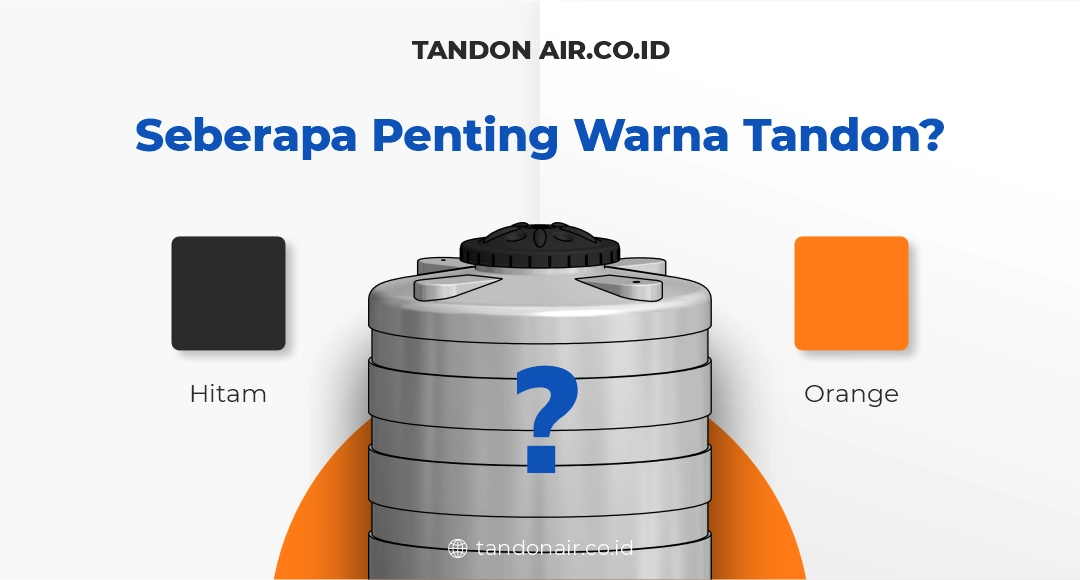 Seberapa Penting Warna Tandon