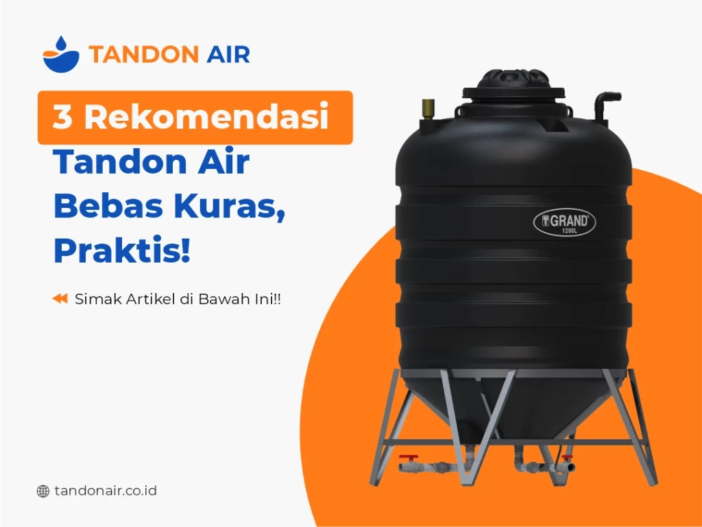 3 Rekomendasi Tandon Air Bebas Kuras, Praktis!