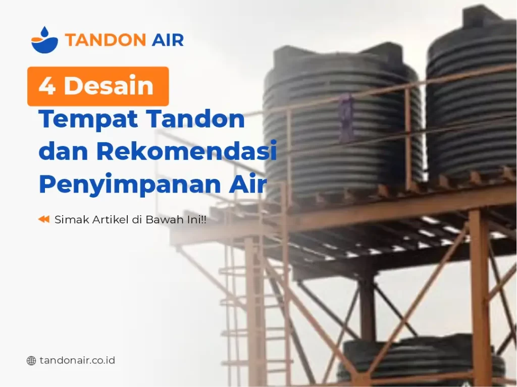 4 Desain Tempat Tandon dan Rekomendasi Penyimpanan Air
