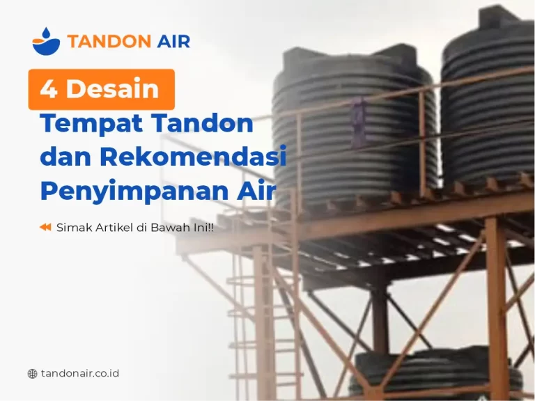 4 Desain Tempat Tandon dan Rekomendasi Penyimpanan Air