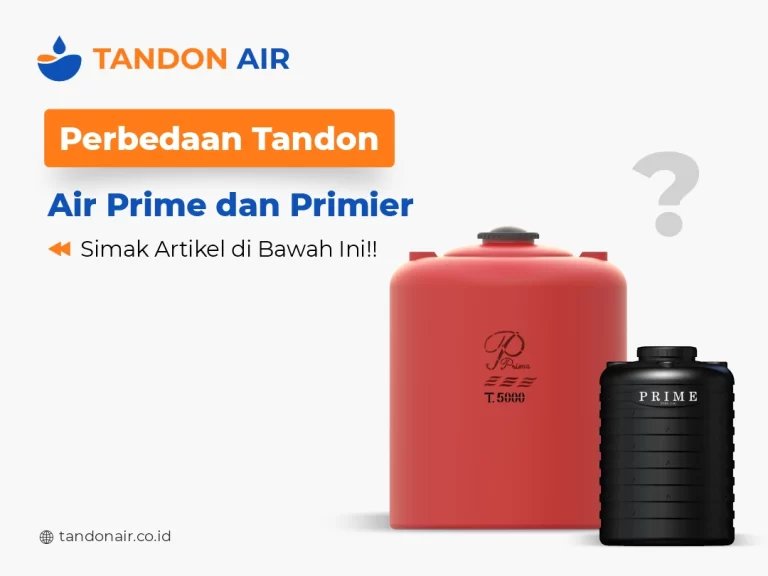 Perbedaan Tandon Air Prime dan Primier