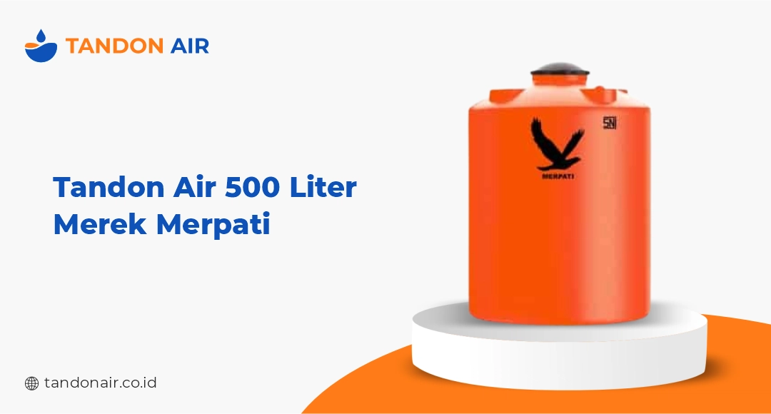Tandon Air 500 Liter Merek Merpati