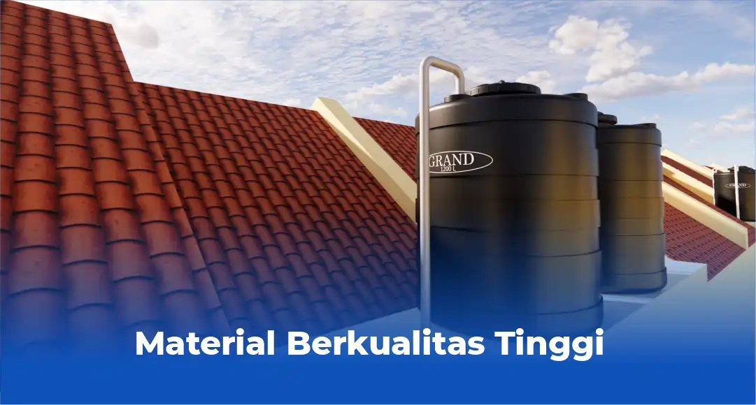 2. Material Berkualitas Tinggi