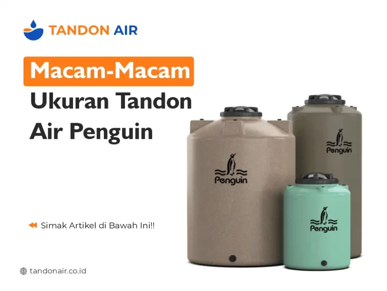 Macam-Macam Ukuran Tandon Air Penguin