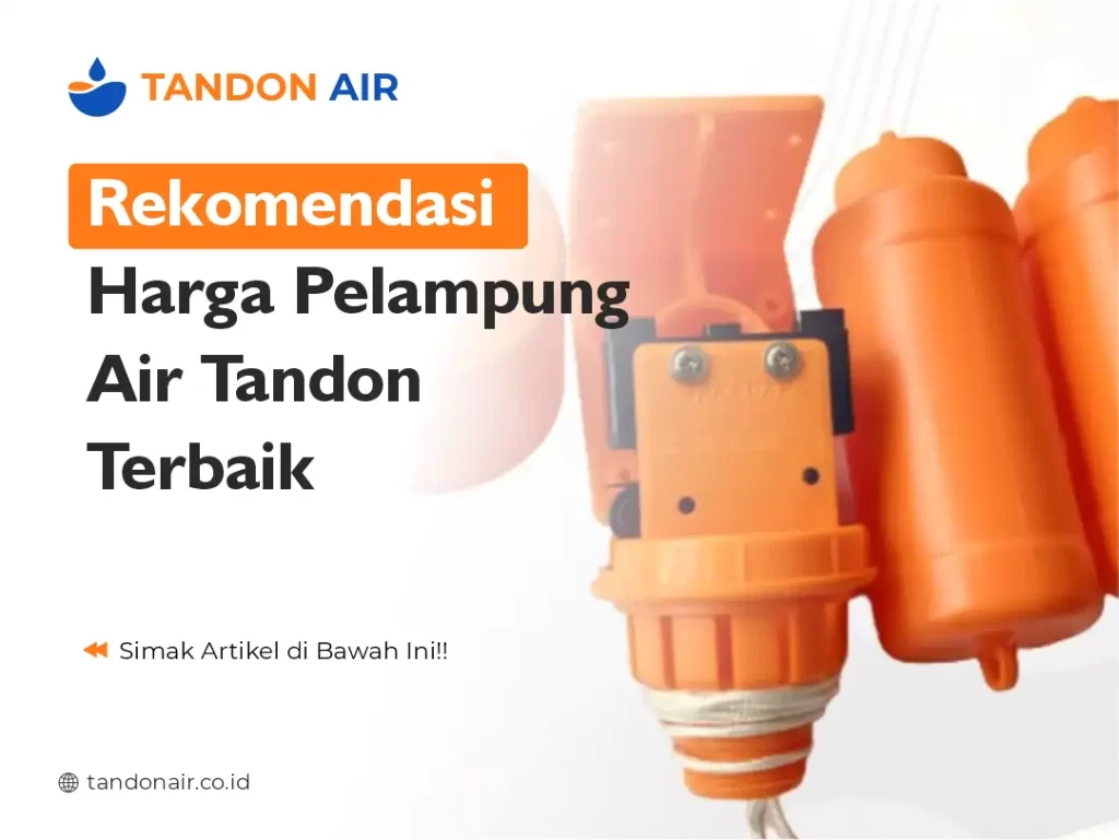 Rekomendasi Harga Pelampung Air Tandon Terbaik