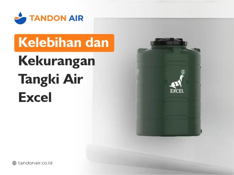 Kelebihan dan Kekurangan Tangki Air Excel
