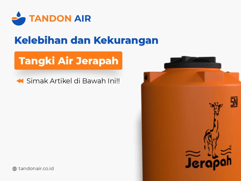 Kelebihan dan Kekurangan Tangki Air Jerapah