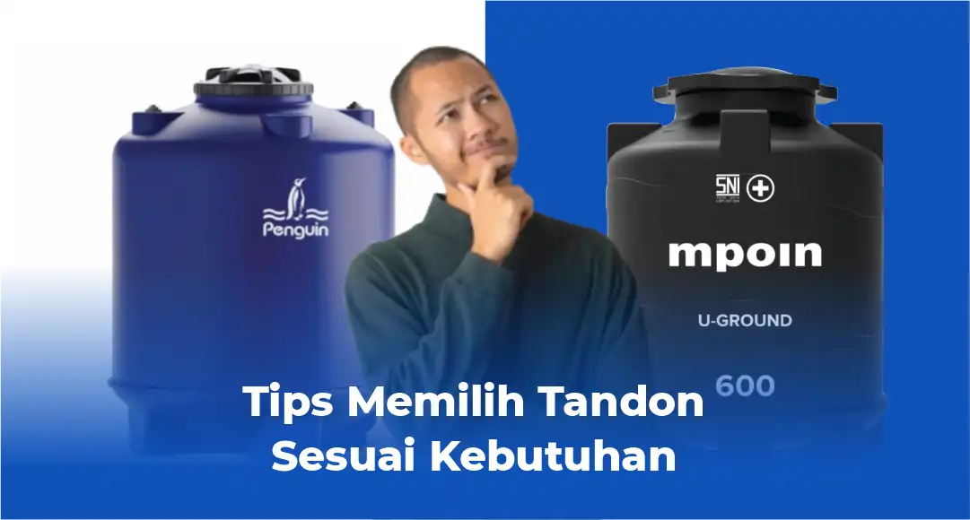 Tips Memilih Tandon Sesuai Kebutuhan