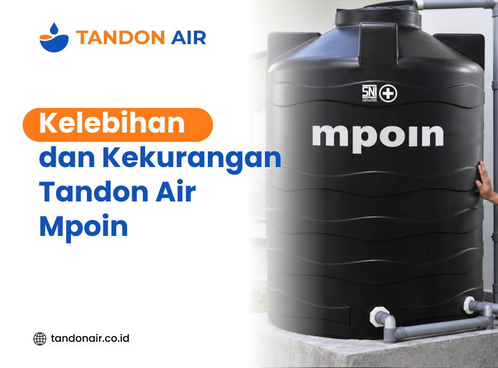 Kelebihan dan Kekurangan Tandon Air Mpoin