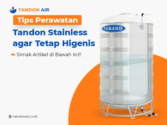 Tips Perawatan Tandon Stainless agar Tetap Higienis
