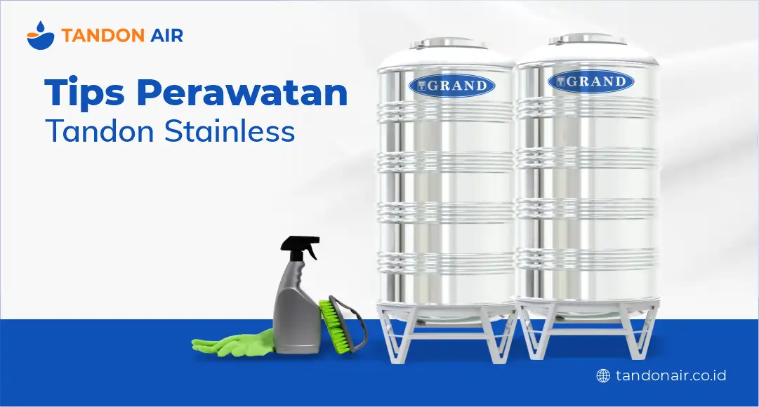 Tips Perawatan Tandon Stainless