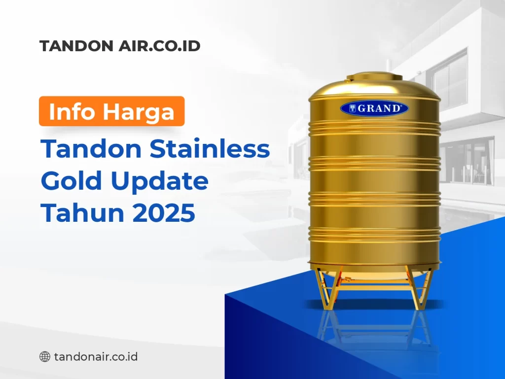 Info Harga Tandon Stainless Gold Update Tahun 2025