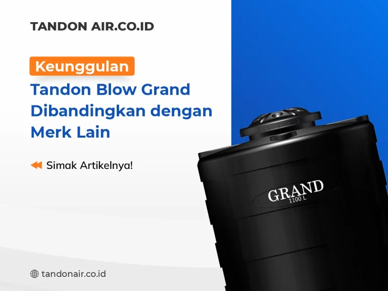 Keunggulan Tandon Blow Grand Dibandingkan dengan Merk Lain