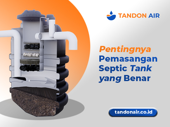Pentingnya Pemasangan Septic Tank yang Benar