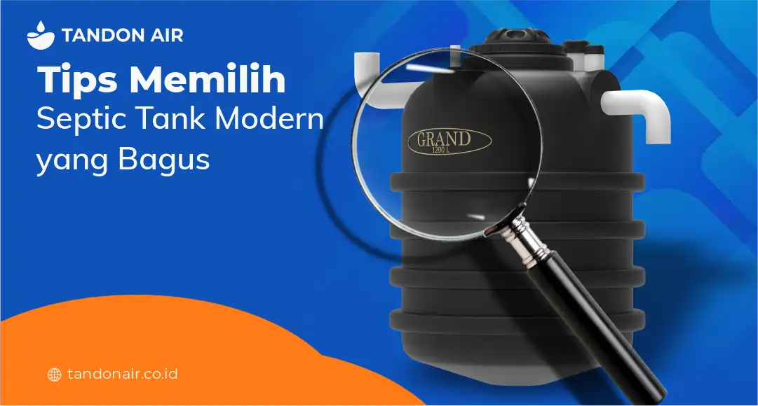 Tips Memilih Septic Tank Modern yang Bagus