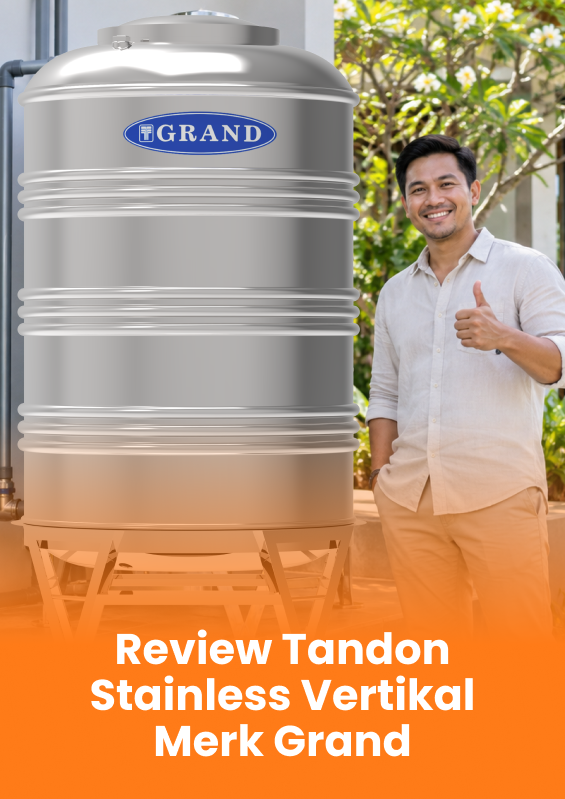 Review Tandon Stainless Vertikal Merk Grand