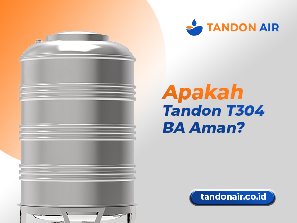 Apakah Tandon 304 BA Aman