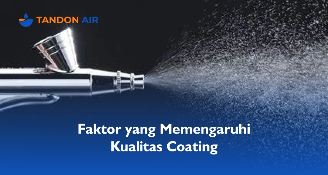 Faktor yang Memengaruhi Kualitas Coating Anti Karat Tandon