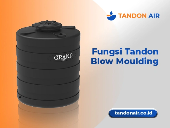 Fungsi Tandon Blow Moulding