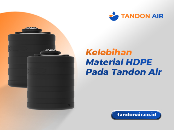 Kelebihan Material HDPE pada Tandon Air