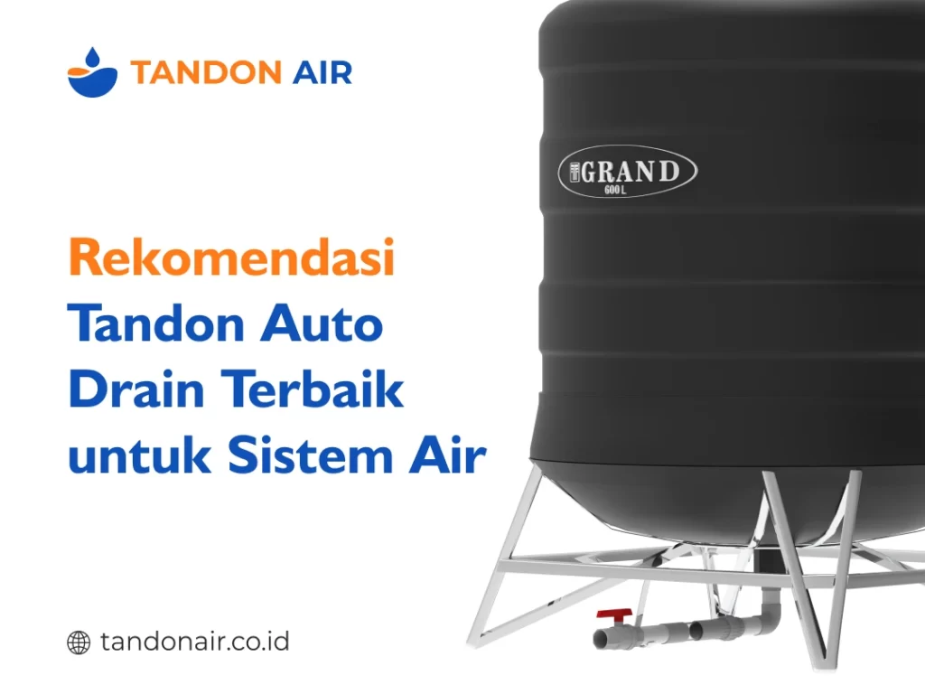 Rekomendasi Tandon Auto Drain Terbaik untuk Sistem Air