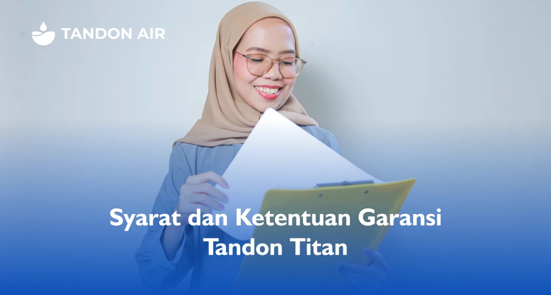 Syarat dan Ketentuan Garansi Tandon Titan