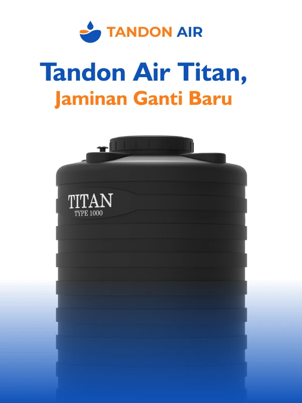 Tandon Air Titan, Jaminan Ganti Baru