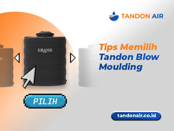 Tips Memilih Tandon Blow Moulding