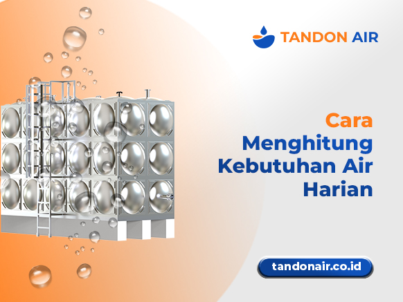 Cara Menghitung Kebutuhan Air Harian