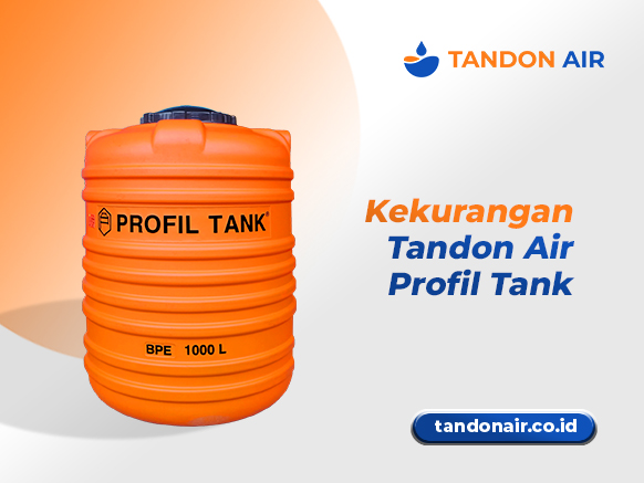 Review Kekurangan Tandon Air Profil Tank