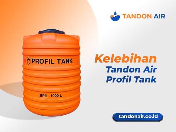 Review Kelebihan Tandon Air Profil Tank