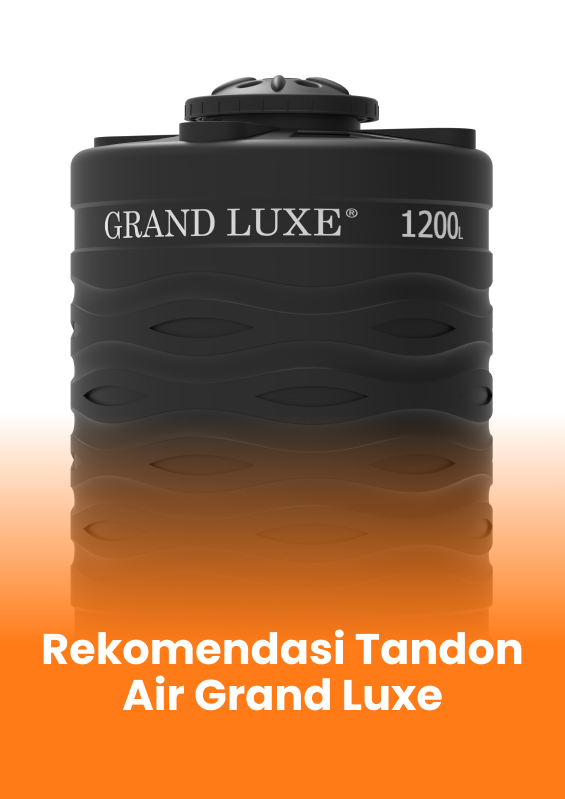 Rekomendasi Tandon Air Grand Luxe