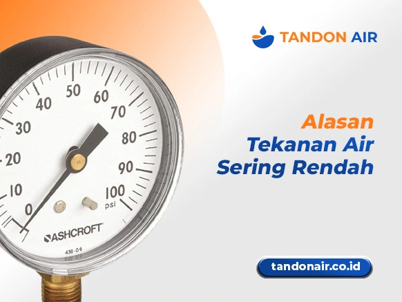 Alasan Tekanan Air Sering Rendah