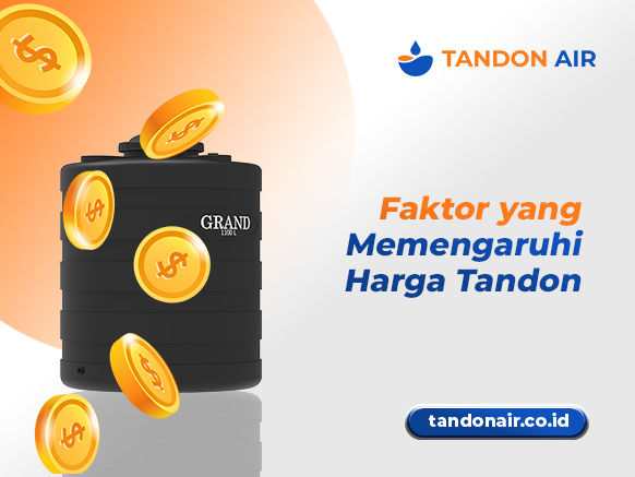 Faktor yang Memengaruhi Harga Tandon