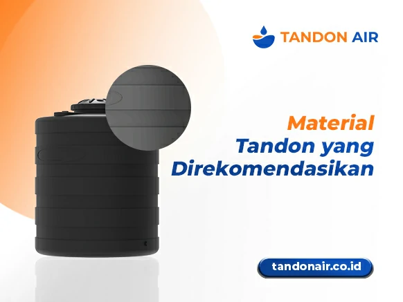 Material Tandon yang Direkomendasikan Toko Tandon Air Terdekat