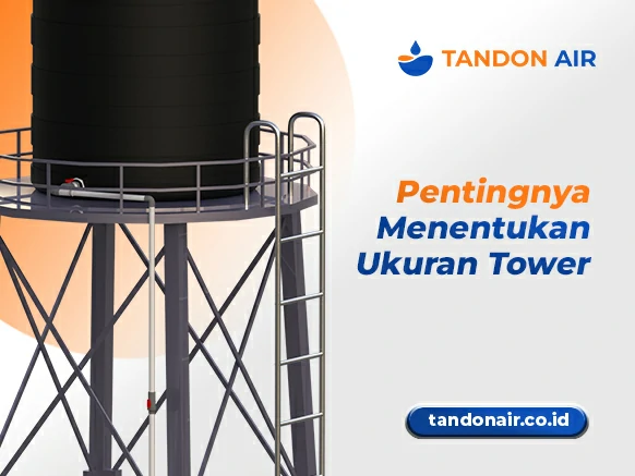 Pentingnya Menentukan Ukuran Tower